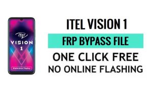 Téléchargement du fichier FRP Itel Vision 1 (SPD Pac) Dernière version gratuite