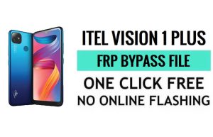 Itel Vision 1 Plus FRP File Download (SPD Pac) Latest Version Free