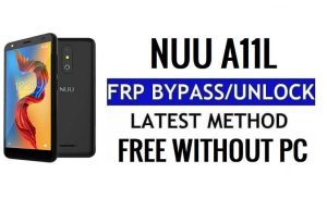 Nuu A11L FRP 우회 Android 11 최신 PC 없이 Google 인증 잠금 해제