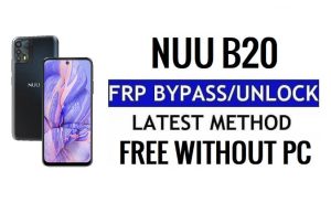 Nuu B20 FRP Bypass Android 12 Unlock Google Gmail Verification Without PC