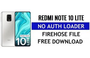 Redmi Note 10 Lite ไม่มี Auth Loader Firehose ดาวน์โหลดไฟล์ฟรี