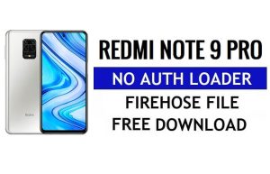 Redmi Note 9 Pro sem download de arquivo Firehose do Auth Loader grátis