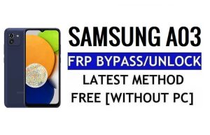 Samsung A03 (SM-A035F) Contournement FRP Android 12 sans PC | A03 Contournement du compte Google