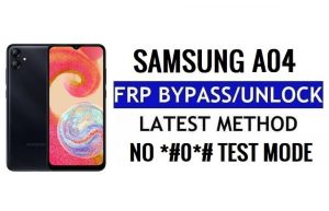 Samsung Galaxy A04 [Android 12] Contourner le verrouillage Google (FRP) sans PC - Pas de mode test