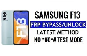 Samsung Galaxy F13 [Android 12] Omitir el bloqueo de Google (FRP) sin PC - No #0# Modo de prueba
