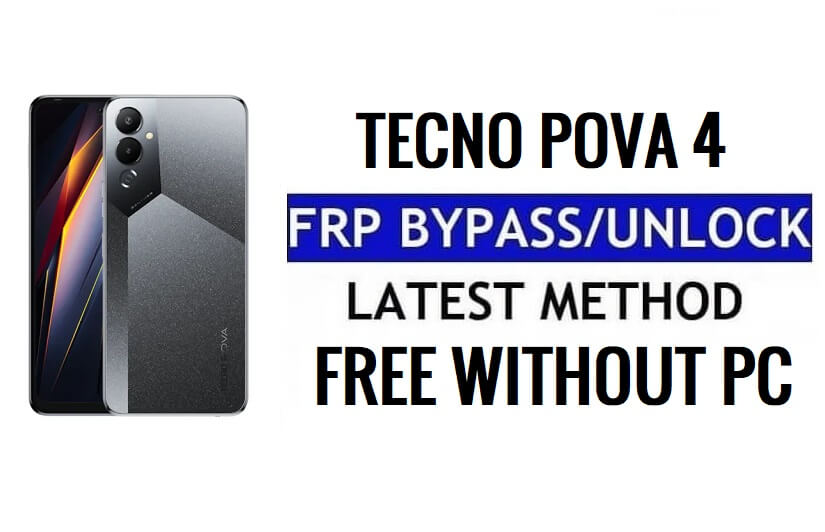 Tecno Pova 4 FRP Bypass Android 12 Google Gmail Unlock Without PC