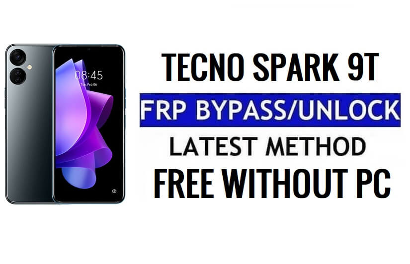 Tecno Spark 9T FRP Bypass Android 12 Déverrouillage Google Gmail sans PC