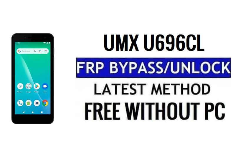 UMX U696CL FRP Google 우회 잠금 해제 Android 11 PC 없이 사용 가능