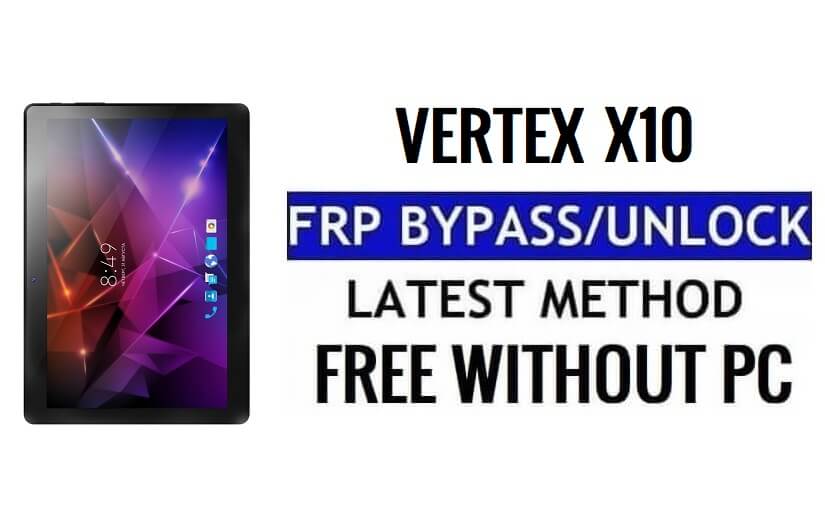 Vertex X10 FRP Bypass Google Déverrouille Android 11 Go sans PC