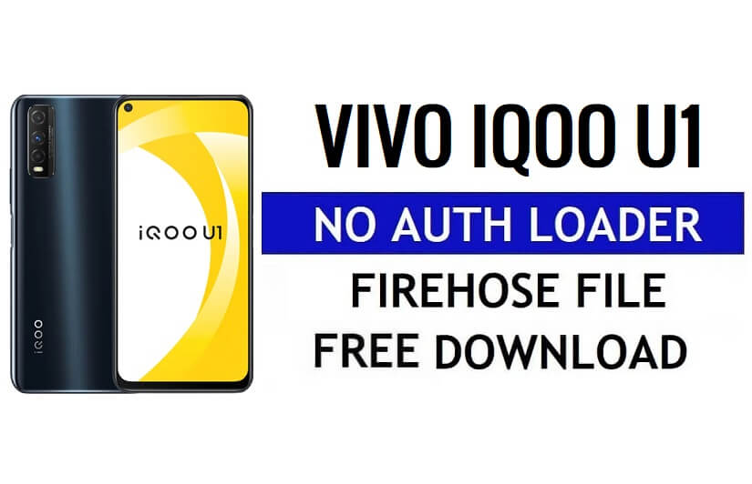 Download gratuito del file Vivo Iqoo U1 senza autenticazione Firehose Loader