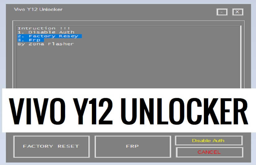 Vivo Y12 Unlocker AIO Télécharger le dernier outil de désactivation de l'authentification, FRP et réinitialisation d'usine