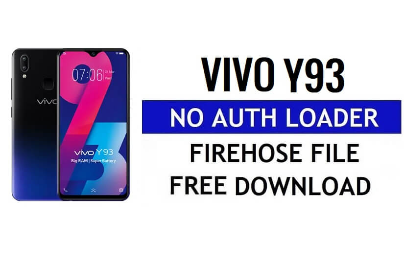 Vivo Y93 No Auth Loader Firehose-Datei kostenlos herunterladen
