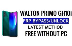 Walton Primo GH10i FRP Bypass Android 11 Go Déverrouillez la vérification Google Gmail sans PC