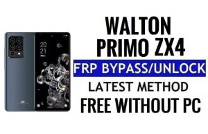 Walton Primo ZX4 FRP Bypass Android 11 ปลดล็อกการตรวจสอบ Google โดยไม่ต้องใช้พีซี