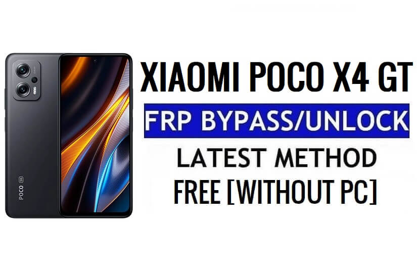 Xiaomi Poco X4 GT FRP Bypass Google Gmail Buka Kunci [MIUI 13] Tanpa PC