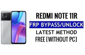 Xiaomi Redmi Note 11R FRP Bypass Google Gmail Unlock [MIUI 13] Without PC