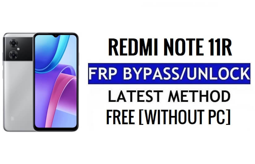 Xiaomi Redmi Note 11R FRP Bypass Google Gmail Unlock [MIUI 13] Ohne PC