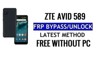 ZTE Avid 589 FRP Bypass Android 11 Go فتح قفل Google بدون جهاز كمبيوتر