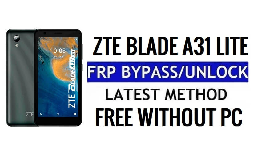 ZTE Blade A31 Lite FRP Bypass Android 11 Go Sblocca Google Lock senza PC