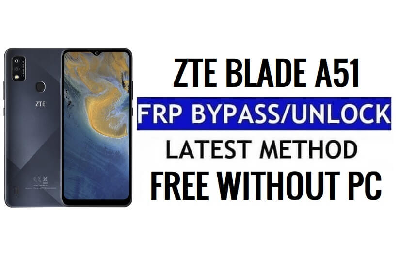 ZTE Blade A51 FRP Bypass Android 11 Go Ontgrendel Google Lock zonder pc