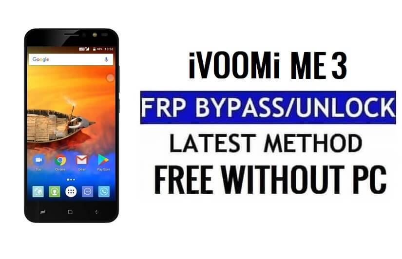 iVooMi Me 3 FRP 우회 수정 YouTube 및 위치 업데이트(Android 7.0) – Google 무료 잠금 해제