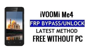 iVooMi Me4 FRP बाईपास फिक्स यूट्यूब और लोकेशन अपडेट (एंड्रॉइड 7.0) - Google फ्री अनलॉक करें