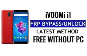 iVooMi i1 FRP Bypass Fix Youtube et mise à jour de localisation (Android 7.0) - Déverrouillez Google gratuitement