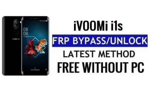 iVooMi i1s FRP Bypass Youtube ve Konum Güncellemesini Düzeltme (Android 7.0) – Google Ücretsiz'in Kilidini Aç