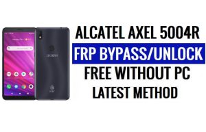 Alcatel Axel 5004r FRP Bypass Android 10 Desbloquear Google Lock Sin PC