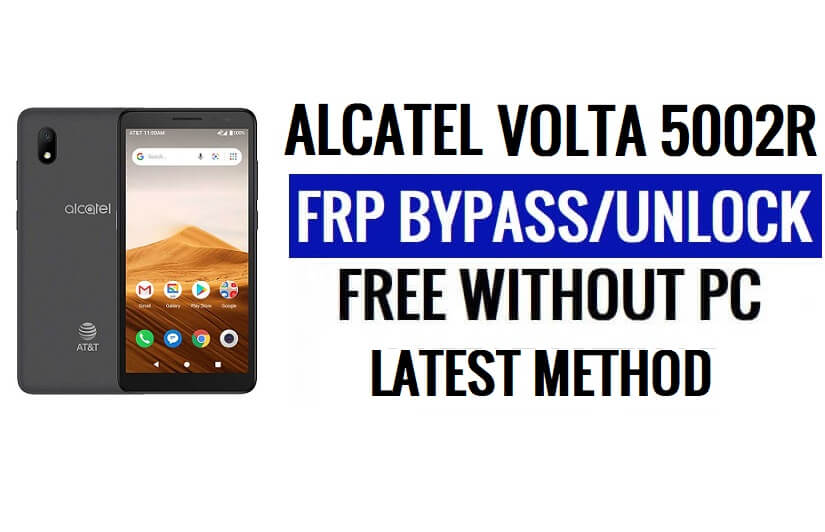 Alcatel Volta 5002R FRP Обход Android 10 Разблокировка Google Lock без ПК