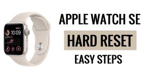 Apple Watch SE 하드 리셋 방법 [공장 초기화] 쉬운 단계