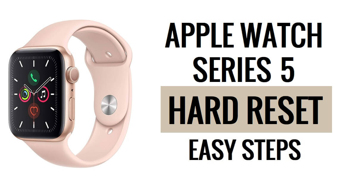 Apple Watch Series 5 하드 리셋 방법 [공장 초기화] 쉬운 단계