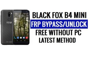 Black Fox B4 Mini FRP Bypass [Android 8.1 Go] Desbloquea Google Lock sin PC