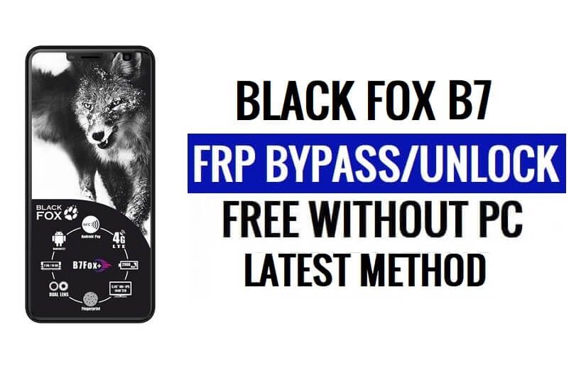 Black Fox B7 FRP Bypass [Android 8.1 Go] Déverrouillez Google Lock sans PC