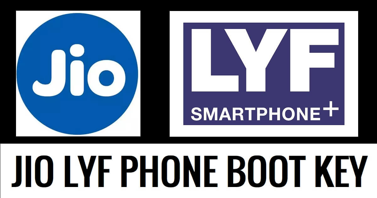 All LYF Jio Boot Key for Flashing 100% Working (All Jio Phone)