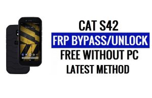 Bypass FRP Cat S42 Android 10 Buka Kunci Google Lock Tanpa PC