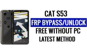 Cat S53 FRP Bypass Android 11 Ontgrendel Google Lock zonder pc