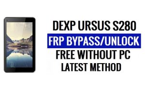 DEXP Ursus S280 FRP Bypass [Android 8.1 Go] فتح قفل Google بدون جهاز كمبيوتر