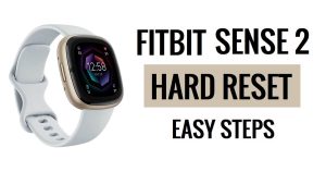 How to FITBIT Sense 2 Hard Reset [Factory Reset] Easy Steps