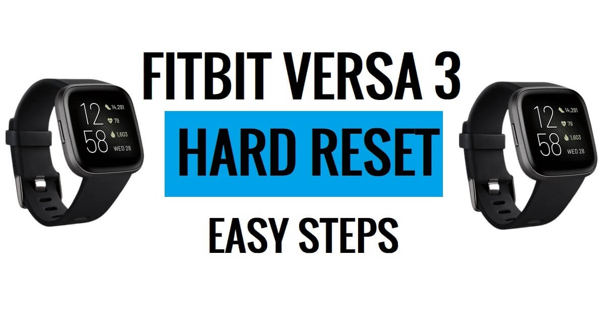 FITBIT Versa 3 하드 리셋 방법 [공장 초기화] 쉬운 단계