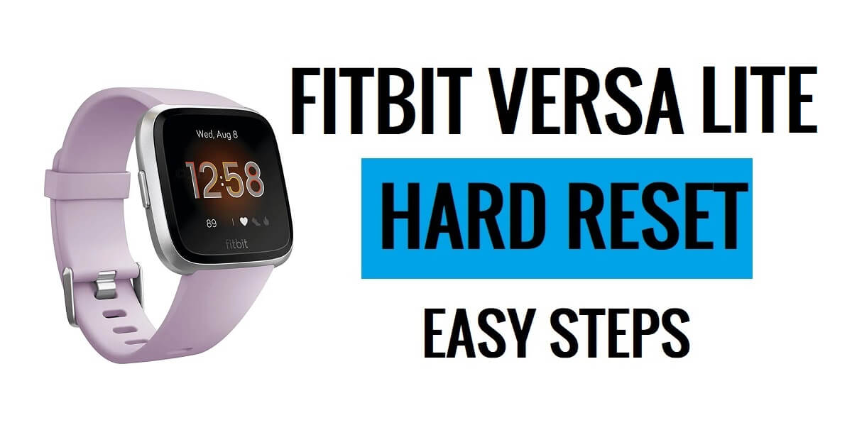 How to FITBIT Versa Lite Hard Reset [Factory Reset] Easy Steps