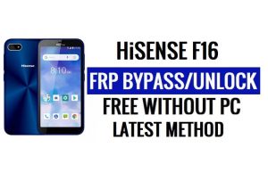 HiSense F16 FRP बाईपास [एंड्रॉइड 8.1 गो] बिना पीसी के Google लॉक अनलॉक करें