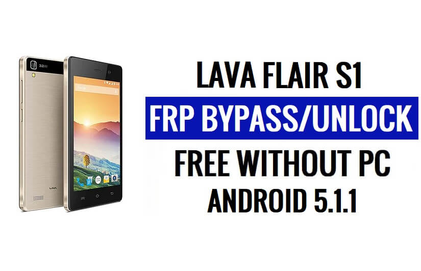 PC 없이 Lava Flair S1 FRP 우회 Google Gmail(Android 5.1) 재설정