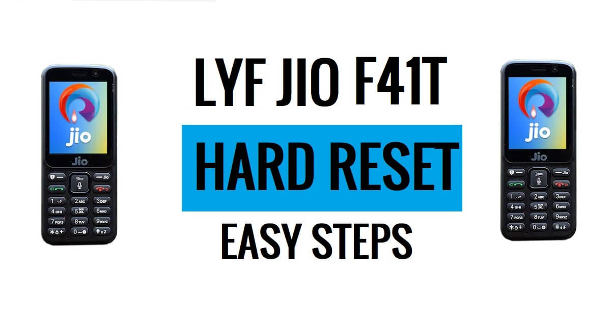How To Jio Lyf F41t Hard Reset Latest Easy Steps [Factory Reset]