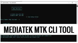 Strumento CLI MTK V1.0 Scarica l'ultima versione [Rilevamento automatico CPU] - 2023