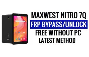 Maxwest Nitro 7Q FRP Bypass Android 10 Déverrouillez Google Lock sans PC