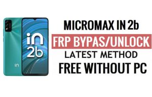Micromax In 2b FRP Bypass Android 11 Unlock Google Verification Without PC
