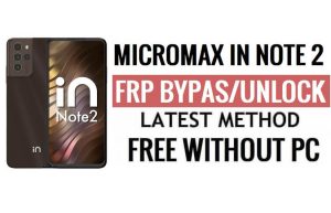 Micromax In note 2 FRP Bypass Android 11 Buka Kunci Verifikasi Google Tanpa PC