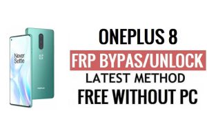 OnePlus 8 FRP Bypass Android 13 Sblocca Google Lock Ultimo aggiornamento di sicurezza