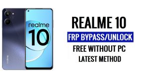 Realme 10 FRP Bypass Остання версія [Android 12] Без ПК 100% безкоштовно [Запитати ще раз, старе рішення Gmail Id]